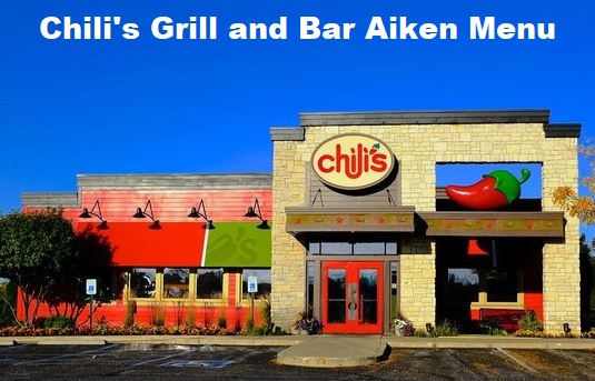 Chili's Grill and Bar Aiken Menu Price